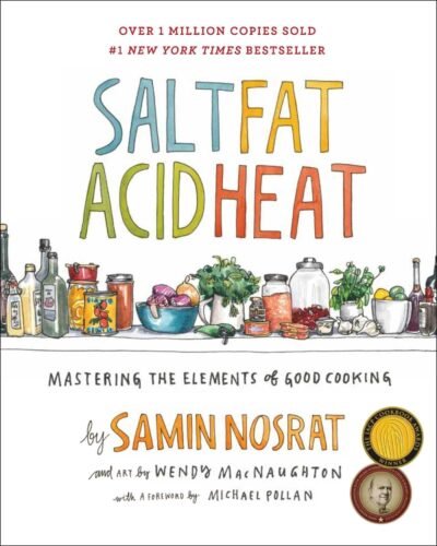 Salt Fat Acid Heat – Samin Nosrat